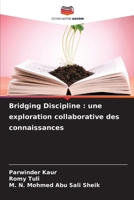 Bridging Discipline: une exploration collaborative des connaissances 6207256859 Book Cover