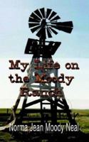 My Life on the Moody Ranch 1410714594 Book Cover