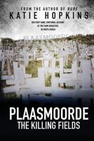 Plaasmoorde: The Killing Fields 0995016844 Book Cover