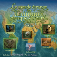 Le monde étrange des animaux presque disparus tome 1: une histoire et dodo (French Edition) 2322596876 Book Cover