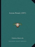 Azione Penale (1897) 1160311846 Book Cover