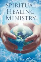 Spiritual Healing Ministry 1635756944 Book Cover