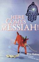 Here Comes the Messiah! 0939010623 Book Cover