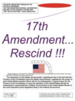 17th Amendment...Rescind!!! 1438917317 Book Cover