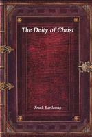 The Deity of Christ 1773561529 Book Cover