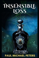 Insensible Loss 0989178595 Book Cover