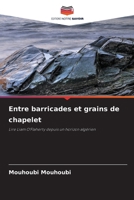 Entre barricades et grains de chapelet (French Edition) 6209884776 Book Cover