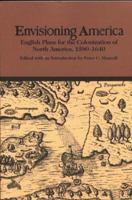 Envisioning America: English Plans for the Colonization of North America, 1580-1640 (The Bedford Series in History and Culture) 1319048900 Book Cover