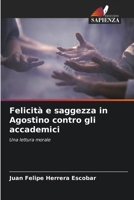 Felicità e saggezza in Agostino contro gli accademici 6206857212 Book Cover