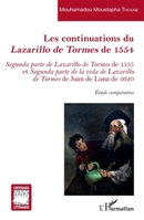 Les continuations du Lazarillo de Tormes de 1554: Segunda parte de Lazarillo de Tormes de 1555 et Segunda parte de la vida de Lazarillo de Tormes de ... (Critiques Littéraires) (French Edition) 2140270711 Book Cover