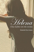 Helena: Uma mulher em três versões B08L63L1XQ Book Cover