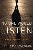 No One Would Listen 0470553731 Book Cover