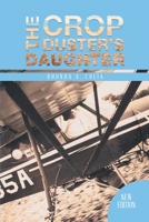 The Crop Duster's Daughter 1956529918 Book Cover