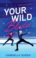 Your Wild Blades (German Edition) 3695102152 Book Cover