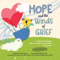 Hope and the Winds of Grief: A Story of Healing After Losing a Loved One to Suicide 1633087484 Book Cover