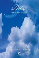 Brisa, Ventilando A Poesia (Portuguese Edition) 6560151166 Book Cover