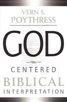 God-Centered Biblical Interpretation 0875523765 Book Cover