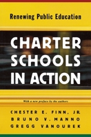 Charter Schools in Action: Renewing Public Education. 0691004803 Book Cover