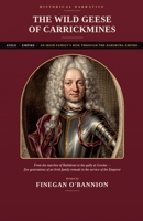 The Wild Geese of Carrickmines: An Irish Family's Rise Through the Habsburg Empire B0H8C9GHPK Book Cover