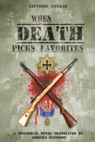 When Death Picks Favorites 1962342867 Book Cover