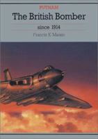 The British Bomber Since 1914 (Putnam Aeronautical Books) 1557500851 Book Cover