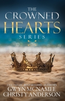 The Crowned Hearts Series: Complete Collection 1959062204 Book Cover