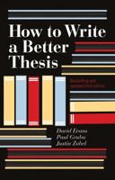 How to Write a Better Thesis 0522850308 Book Cover