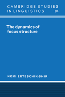 The Dynamics of Focus Structure 052102417X Book Cover
