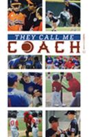 They Call Me Coach 1633851796 Book Cover