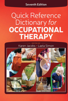 Quick Reference Dictionary for Occupational Therapy 1617116467 Book Cover