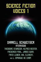 Science Fiction Voices: Interviews with Theodore Sturgeon, Alfred Bester, Frederik Pohl and Others No. 1 (Popular Writers of Today, Vol. 23) 1434407845 Book Cover