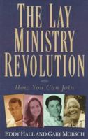 The Lay Ministry Revolution: How You Can Join 0801090059 Book Cover