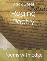 Raging Poetry: Poems with Edge (Soulful Poems) B0DBDQKY8L Book Cover