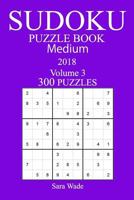 300 Medium Sudoku Puzzle Book - 2018 1974123901 Book Cover