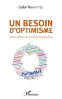Un besoin d'optimisme: Conversations sur le monde d'aujourd'hui (French Edition) 234309764X Book Cover