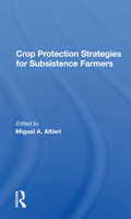 Crop Protection Strategies for Subsistence Farmers 0367160900 Book Cover