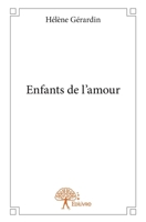 Enfants de l'amour (French Edition) 2332738452 Book Cover