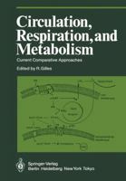 Circulation, Respiration, and Metabolism: Current Comparative Approaches 3642706126 Book Cover