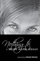 Nothing to Write Home about 1626468702 Book Cover