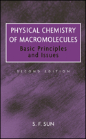 Physical Chemistry of Macromolecules: Basic Principles and Issues 0471597880 Book Cover