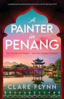 A Painter in Penang (The Penang Series) 1805084364 Book Cover