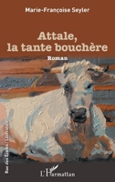 Attale, la tante bouchère (Rue Des Écoles) (French Edition) 2343170517 Book Cover