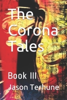 The Corona Tales: Book III B08B35X21W Book Cover