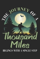 The Journey Of A Thousand Miles: Hiking Notebook Blank Line hike Journal Lined with Lines 6x9 120 Pages Checklist Record Book Hiking Lovers Take Notes Gift Planner Paper Men Women Kids Christmas Gift  1706405049 Book Cover