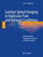 Lumbar Spinal Imaging in Radicular Pain and Related Conditions: Understanding Diagnostic Images in a Clinical Context 354093829X Book Cover