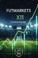 FutMarkets: Aprende a invertir a traves del futbol (Spanish Edition) B0GGH7FBRK Book Cover