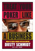 Treat Your Poker Like a Business 1580423116 Book Cover