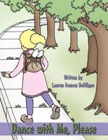 Dance with Me, Please 1449006078 Book Cover