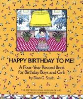 HAPPY BIRTHDAY TO ME! 068419046X Book Cover