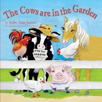 The Cows Are in the Garden 1614933197 Book Cover